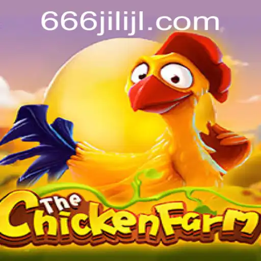 Exploring the World of ChickenFarm and Strategies Behind 666jili